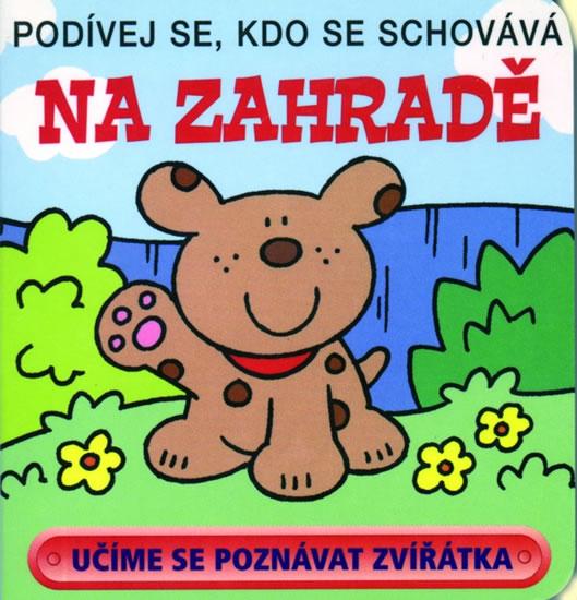 Kniha: Na zahradě - Podívej se, kdo se schovávákolektív autorov