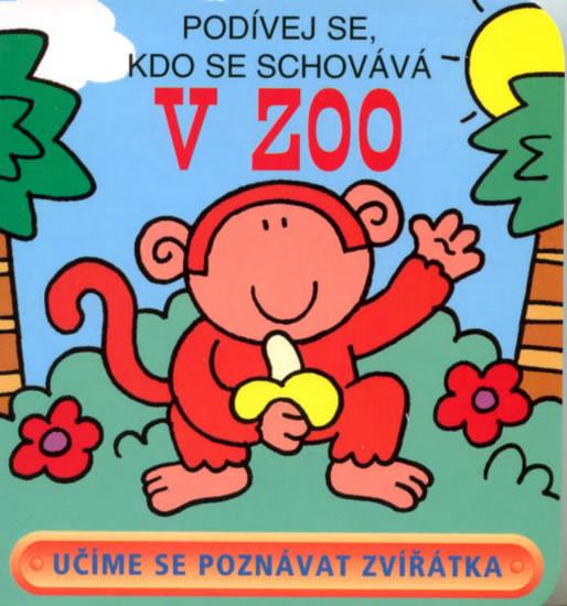 Kniha: V ZOO - Podívej se, kdo se schováváautor neuvedený