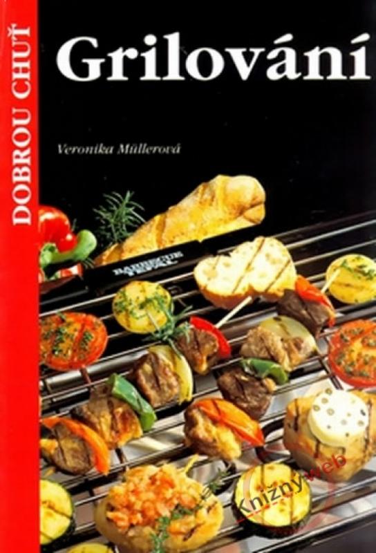 Kniha: Grilování-dobrou chuť-nováautor neuvedený