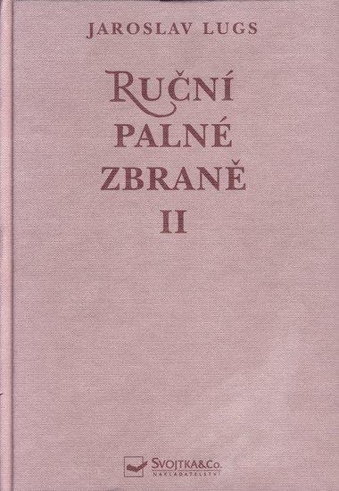 Kniha: Ruční palné zbraně II - Lugs Jaroslav