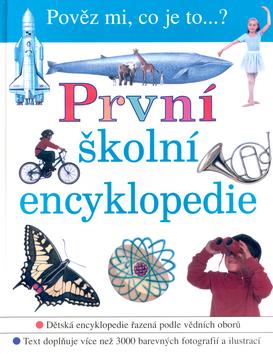 Kniha: První školní encyklopedie - kolektiv autorů