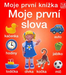 Kniha: Moje první knížka Moje první slovaautor neuvedený