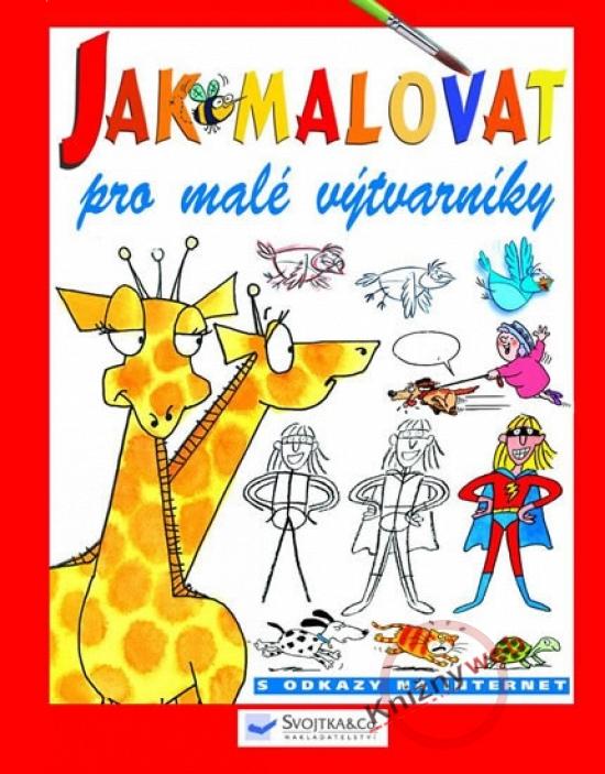 Kniha: Jak malovat - pro malé výtvarníky - Milbourne Anna