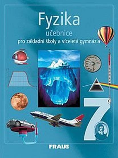Kniha: Fyzika 7 pro ZŠ a víceletá gymnázia - učebnice - kolektiv autorů