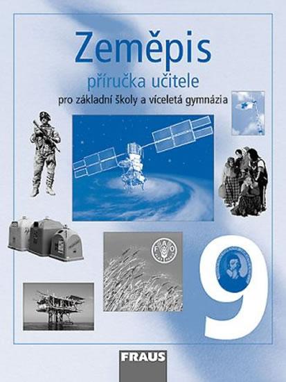 Kniha: Zeměpis 9 pro ZŠ a víceletá gymnázia - příručka učitele - Peštová Jana