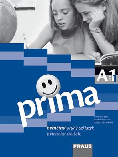 Kniha: Prima A1/díl 1 - příručka učitele - Friederike Jin