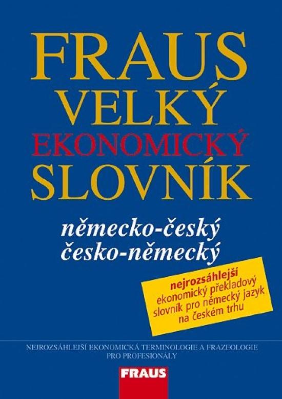 Kniha: Fraus Velký ekonomický slovník německo-český česko-německýkolektív autorov