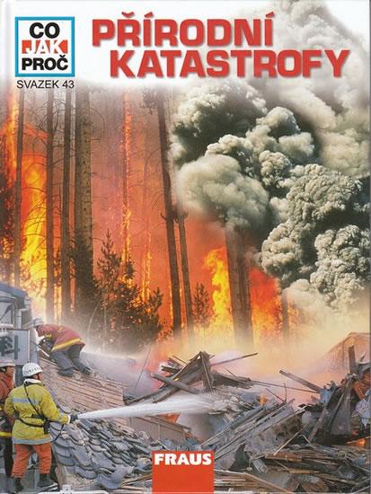 Kniha: Přírodní katastrofy - Co, jak, proč? - svazek 43 - Crummenerl Rainer