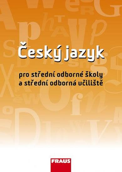 Kniha: Český jazyk pro SOŠ a SOU UČ - Martinec a kolektiv Ivo