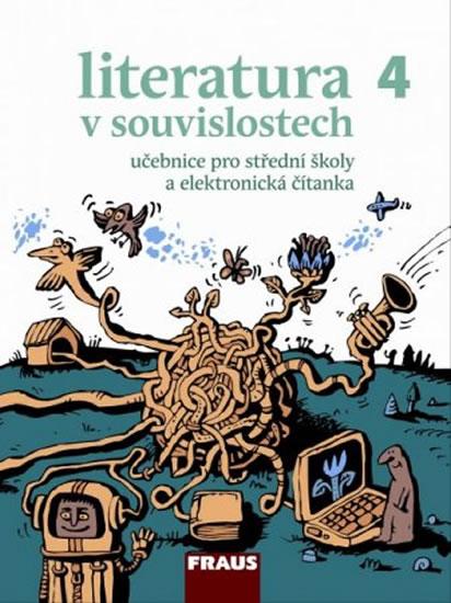 Kniha: Literatura v souvislostech pro SŠ 4 UČ + elektronická čítankaautor neuvedený