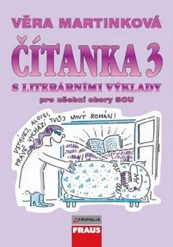 Kniha: Čítanka 3 s literárními výklady pro učební obory SOU - Věra Martinková