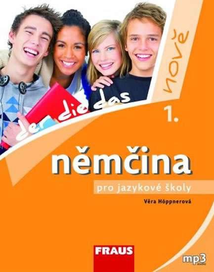 Kniha: Němčina pro jazykové školy nově 1 UČ - Höppnerová Věra