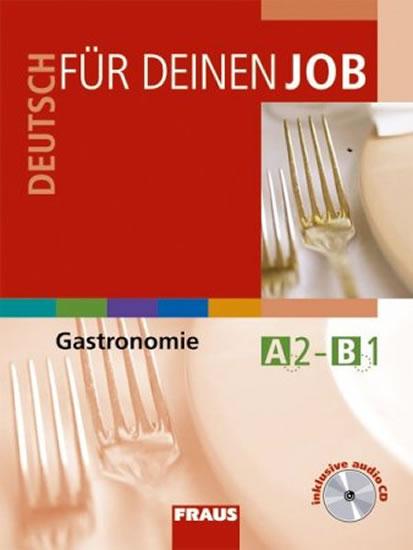 Kniha: Deutsch für deinen Job - Gastronomie - učebnice + CDkolektív autorov