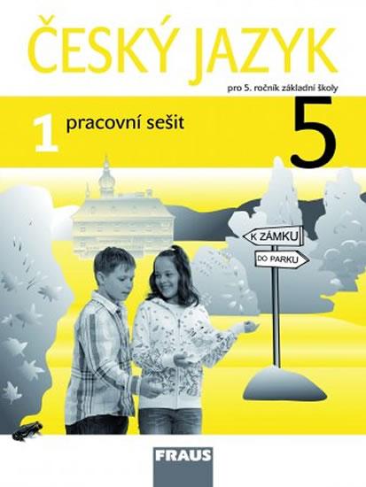 Kniha: Český jazyk 5/1 pro ZŠ - pracovní sešitkolektív autorov