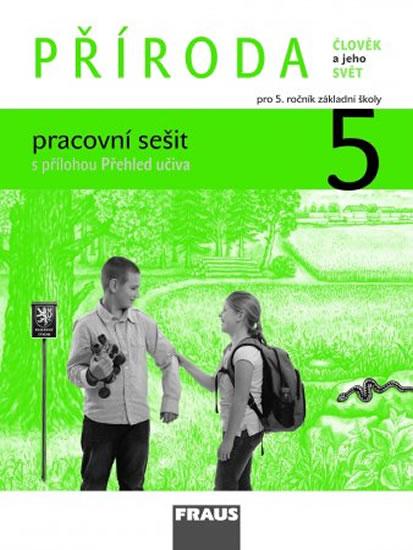 Kniha: Člověk a jeho svět - Příroda 5 pro ZŠ - pracovní sešit - kolektiv autorů