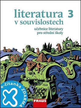 Kniha: Literatura v souvislostech pro SŠ 3 UČ + elektronická čítanka - Daniel Jakubíček
