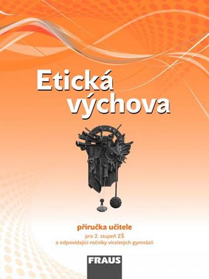 Kniha: Etická výchova - příručka učitele - kolektiv autorů