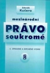 Kniha: Mezinárodní právo soukromé, 6. vydání - Zdeněk Kučera