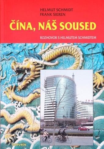 Kniha: Čína, náš soused - Helmut Schmidt