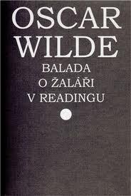 Kniha: Balada o žaláři v Readingu - Oscar Wilde