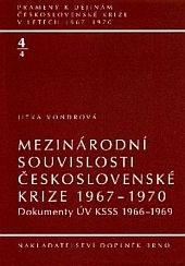 Kniha: Mezinárodní souvislosti československé krize 1967–1970 - Jitka Vondrová