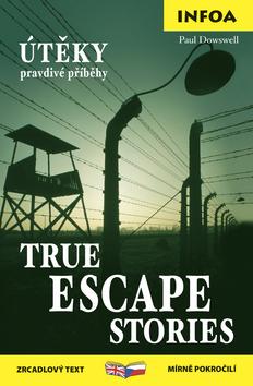 Kniha: True Escape Stories - Paul Dowswell