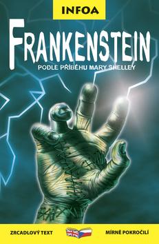 Kniha: Zrcadlová četba - Frankenstein - Mary Shelley