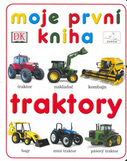 Kniha: Moje první kniha - Traktoryautor neuvedený