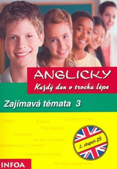 Kniha: Anglicky každý den - zajímavá témata 3autor neuvedený