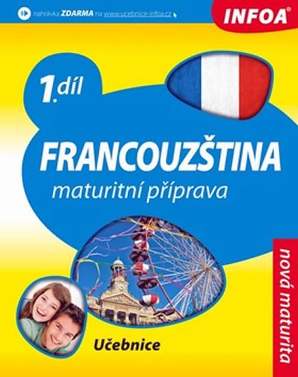 Kniha: Francouzština 1 maturitní příprava - učebnicekolektív autorov