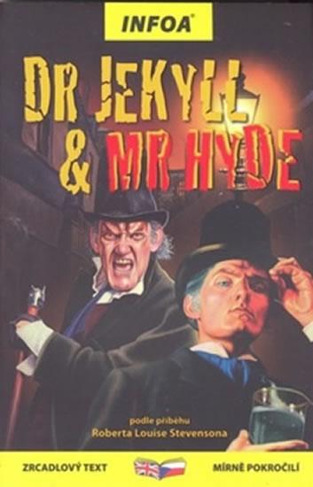 Kniha: Dr Jekyll - Mr Hyde - Zrcadlová četba - Stevenson Robert Louis