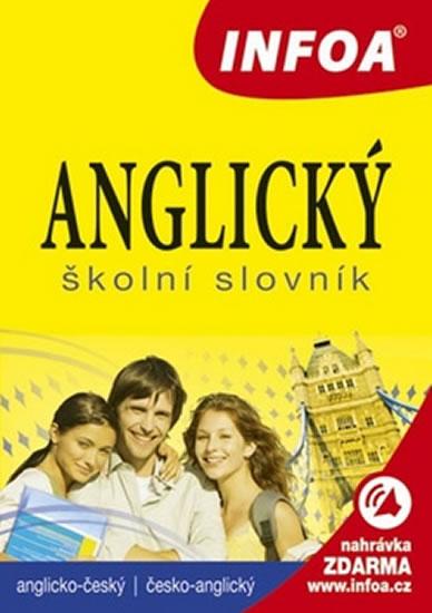 Kniha: Anglický školní slovník (A-Č, Č-A) INFOAautor neuvedený