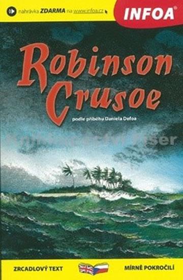 Kniha: Robinson Crusoe - Zrcadlová četba - Defoe Daniel