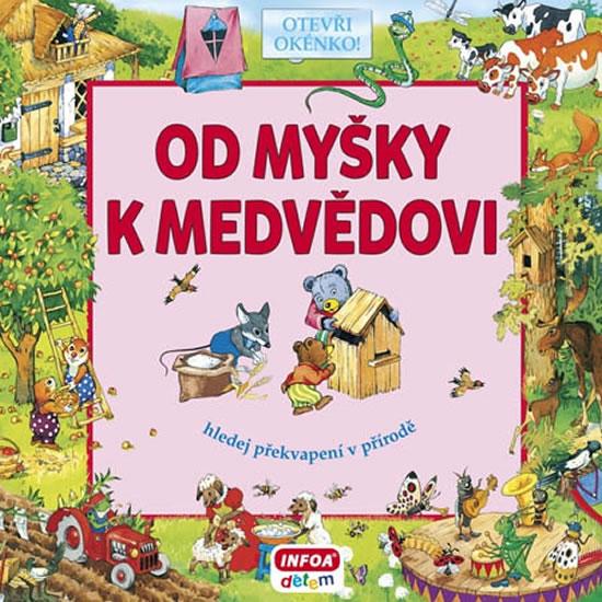 Kniha: Od myšky k medvědovi - Hledej překvapení v přírodě - Bulackij Svjatoslav