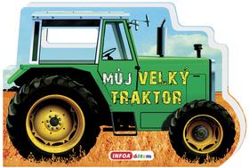 Kniha: Môj velký traktor (slovenská verzia)autor neuvedený