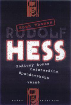 Kniha: Rudolf Hess - Thomas Hugh