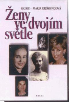 Kniha: Ženy ve dvojím světle - Sigrid-Maria Grössingová