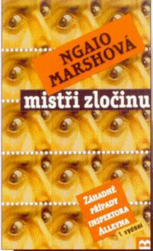 Kniha: Mistři zločinu - Ngaio Marshová