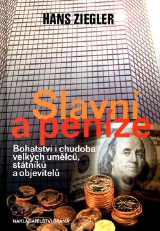 Kniha: Slavní a penízeautor neuvedený