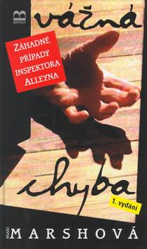 Kniha: Vážná chyba - Ngaio Marshová