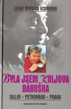 Kniha: Byla jsem Koljova bábuškaautor neuvedený