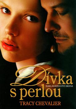 Kniha: Dívka s perlou - Chevalierová Tracy
