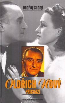 Kniha: Oldřich Nový příchází - Suchý Ondřej