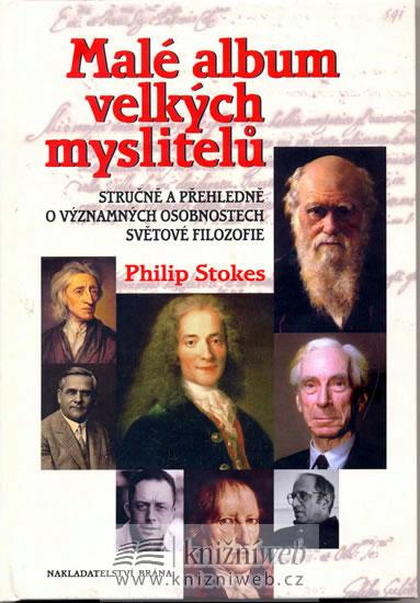 Kniha: Malé album velkých myslitelů - Stokes Philip