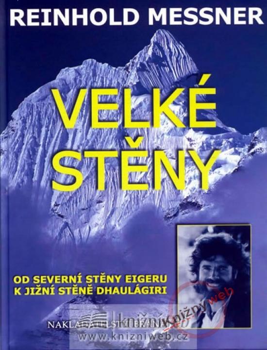 Kniha: Velké stěny - Messner Reinhold