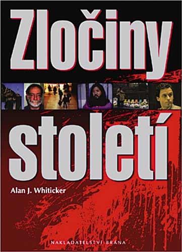Kniha: Zločiny století - Alan J. Whiticker
