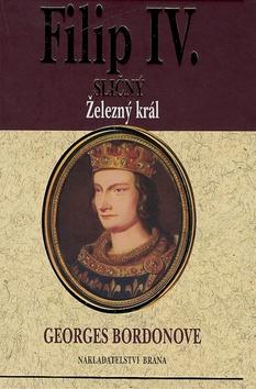 Kniha: Filip IV.Sličný - Georges Bordonove