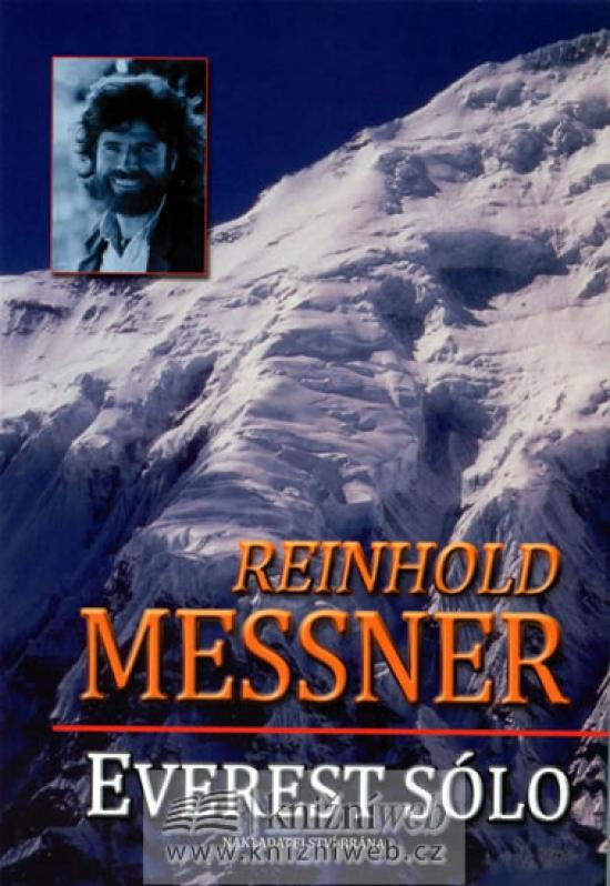 Kniha: Everest sólo - Messner Reinhold