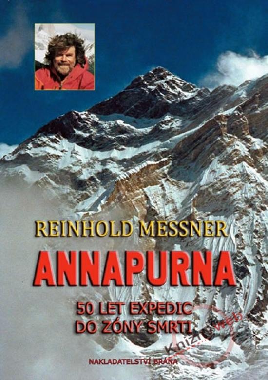 Kniha: Annapurna - 50 let expedic do zóny smrti - Messner Reinhold