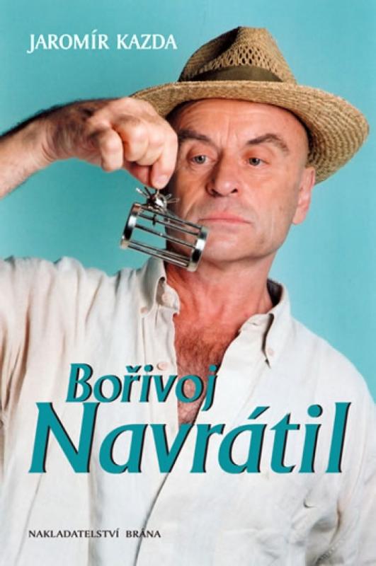 Kniha: Bořivoj Navrátil - Kazda Jaromír